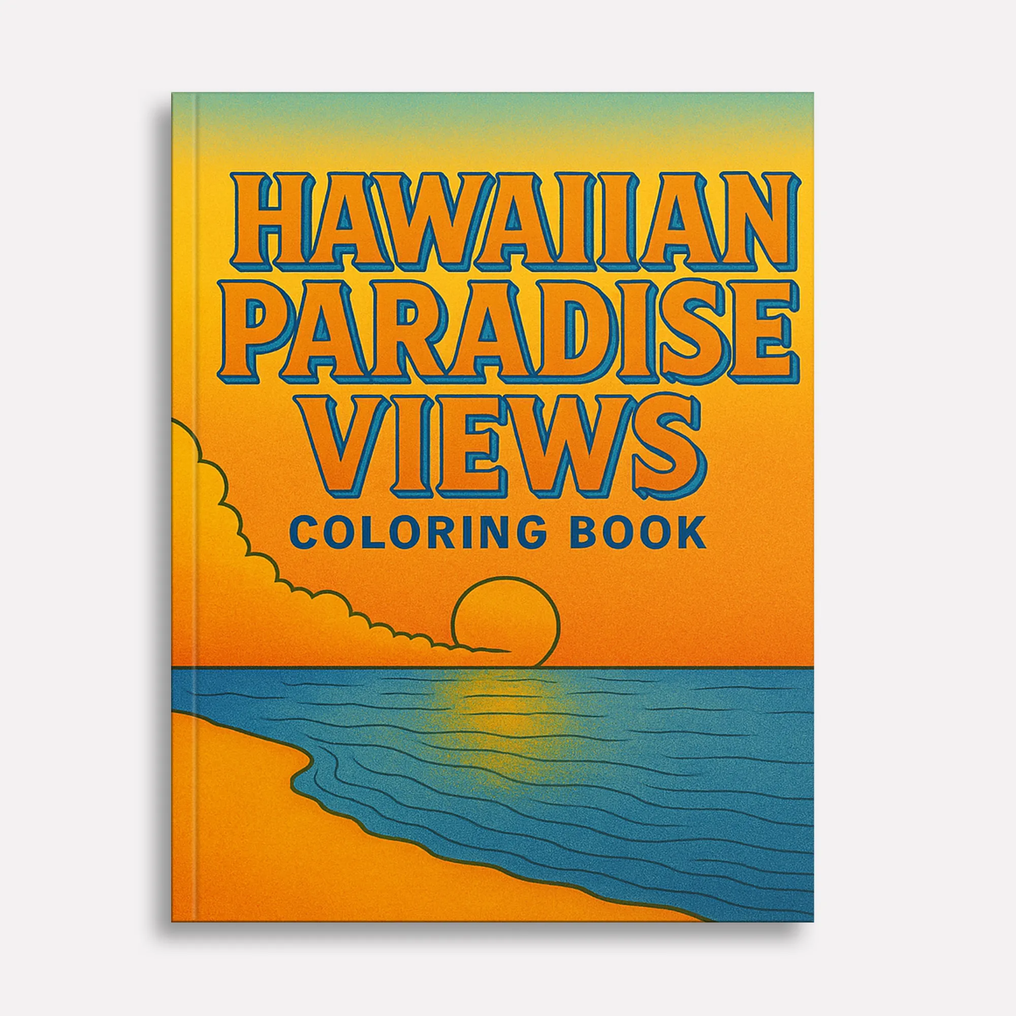 Hawaiian Paradise Views Coloring Pages – 48 Pages – Scenic, Relaxing, Tropical Vibes – For Adults